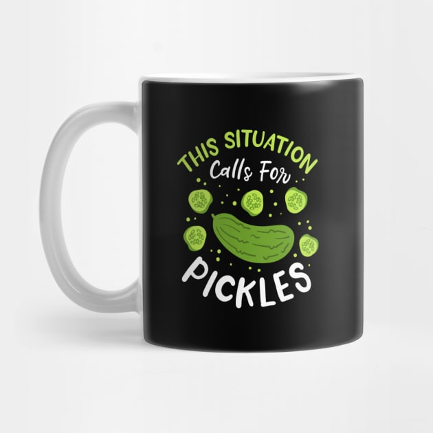 This Situation Calls For Pickles by maxcode